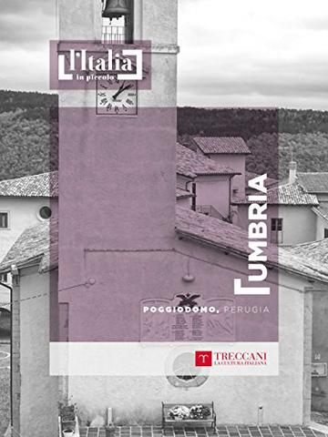 Poggiodomo, Perugia: Umbria (L'Italia in piccolo)